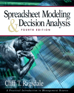 Spreadsheet Modeling & Decision Analysis: A Practical Introduction to Management Science - Ragsdale, Cliff T