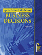 Spreadsheet Modeling for Business Decisions - Text - Kros, John F