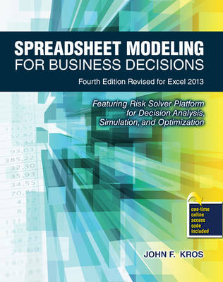Spreadsheet Modeling for Business Decisions - Kros, John F.