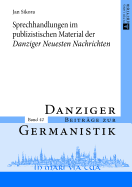 Sprechhandlungen Im Publizistischen Material Der Danziger Neuesten Nachrichten