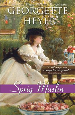 Sprig Muslin - Heyer, Georgette