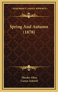 Spring and Autumn (1878)