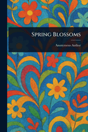 Spring Blossoms