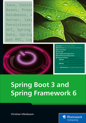 Spring Boot 3 and Spring Framework 6 - Ullenboom, Christian