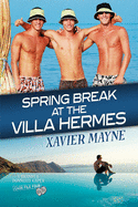 Spring Break at the Villa Hermes: Volume 4