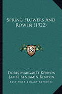 Spring Flowers And Rowen (1922)