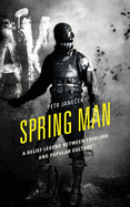 Spring Man: A Belief Legend Between Folklore and Popular Culture