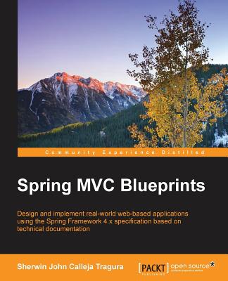 Spring MVC Blueprints - Tragura, Sherwin John Calleja