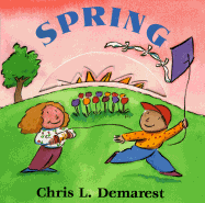 Spring: Seasons Board Books - Demarest, Chris