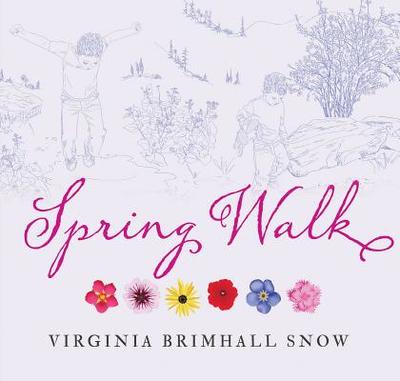 Spring Walk, Paperback - Snow, Virginia Brimhall