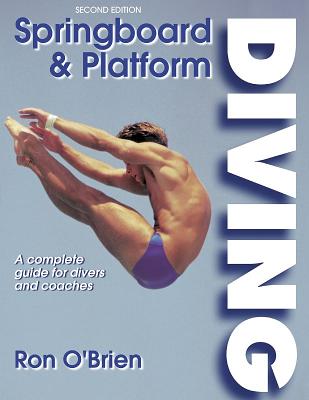 Springboard and Platform Diving - 2nd Edition - O'Brien, Ronald