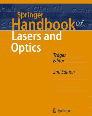 Springer Handbook of Lasers and Optics - Trger, Frank (Editor)