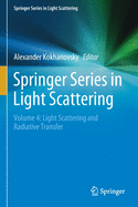 Springer Series in Light Scattering: Volume 4: Light Scattering and Radiative Transfer