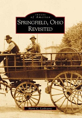 Springfield, Ohio Revisited - Laybourne, Harry C