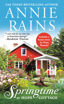 Springtime at Hope Cottage: Includes a Bonus Short Story - Rains, Annie