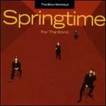 Springtime for the World - The Blow Monkeys