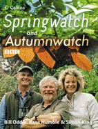 "Springwatch" and "Autumnwatch": Accompanies the BBC 2 TV Series - Oddie, Bill, and Humble, Kate, and King, Simon, OBE