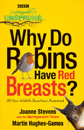 Springwatch Unsprung: Why Do Robins Have Red Breasts?