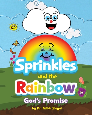 Sprinkles and the Rainbow- God's Promise - Siegal, Mitch