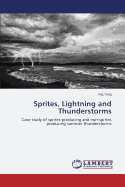 Sprites, Lightning and Thunderstorms