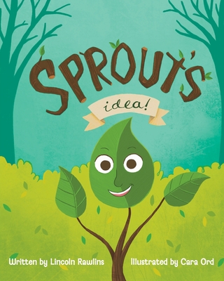 Sprout's Idea - Rawlins, Lincoln