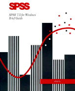 SPSS 7 5 for Windows Brief Guide - Spss Inc, and SPSS