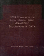 SPSS Companion for Lattin/Green/Carroll's Analyzing Multivariate Data - Lattin, James, and Green, Paul, and Carroll, Douglas