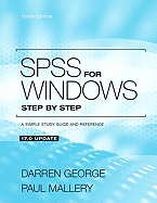 SPSS for Windows Step by Step: A Simple Study Guide and Reference, 17.0 Update
