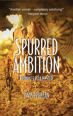 Spurred Ambition - Phelan, Twist