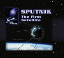 Sputnik: The First Satellite - Feldman, Heather