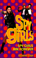 Spy Girls Are Forever: Spy Girls #4