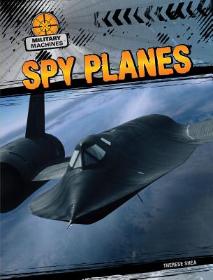 Spy Planes - Shea, Therese M