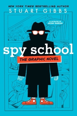 Spy School the Graphic Novel - Gibbs, Stuart