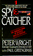 Spycatcher: The Candid Autobiography of a Senior Intelligence Officer - Wright, Peter, and Greengrass, Paul