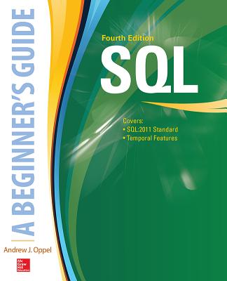 Sql: A Beginner's Guide, Fourth Edition - Oppel, Andy