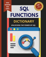 SQL Functions Dictionary: Unlocking the Power of SQL