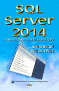 SQL Server 2014: A Step by Step Guide to Learning SQL