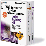 SQL Server 7.0 System Administration Online Training Kit - Microsoft Corporation