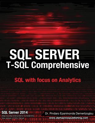 SQL Server T-SQL Comprehensive: version 2014 - Demertzoglou, Pindaro E