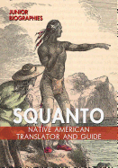 Squanto: Native American Translator and Guide