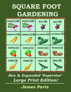 Square Foot Gardening: New and Expanded Supersize Large Print Version