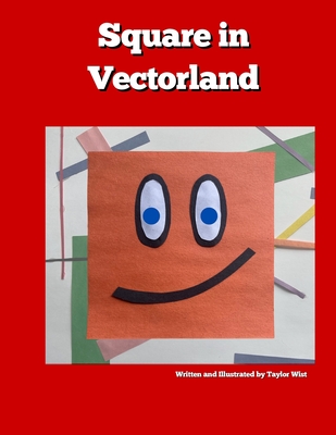 Square in Vectorland - Wist, Taylor