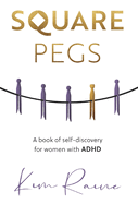 Square Pegs: A book of Self-discovery for women with ADHD