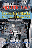 Squawk 7500 Terrorist Hijacks Pacifica Flight 762