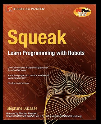 Squeak: Learn Programming with Robots - Ducasse, Stephane