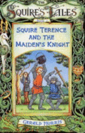 Squire Terence and the Maiden's Knight