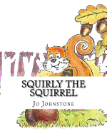 Squirly the Squirrel