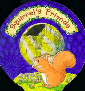 Squirrel's Friends