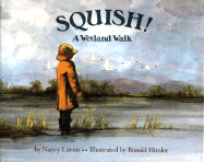 Squish!: A Wetland Walk