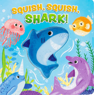 Squish, Squish Shark!